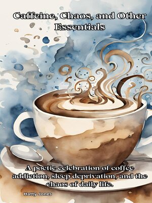 cover image of Caffeine, Chaos, and Other Essentials